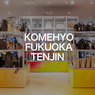 KOMEHYO FUKUOKA TENJIN
